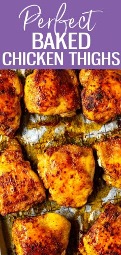 This recipe for the Perfect Baked Chicken Thighs shows you how to cook juicy chicken, whether you're using boneless or bone-in, skin on chicken thighs. The spice blend is delicious and versatile too! #mealprep #chickenthighs #bakedchicken 