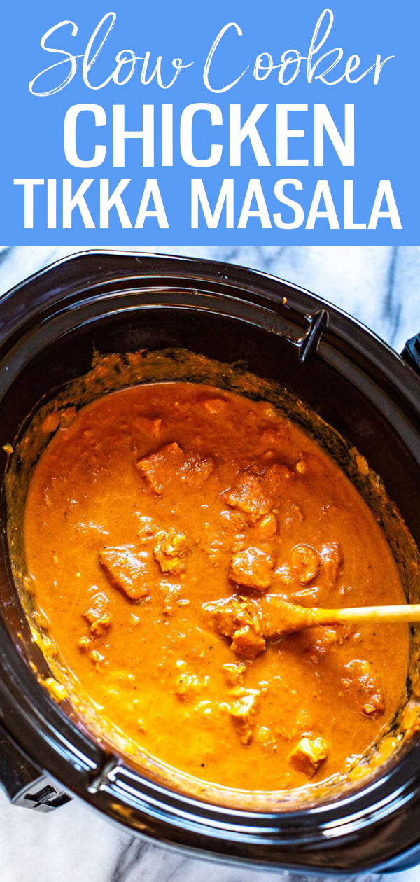 Slow Cooker Chicken Tikka Masala cooks all day on low so you can enjoy a tasty curry after a long day without all the legwork! #chickentikkamasala #slowcooker