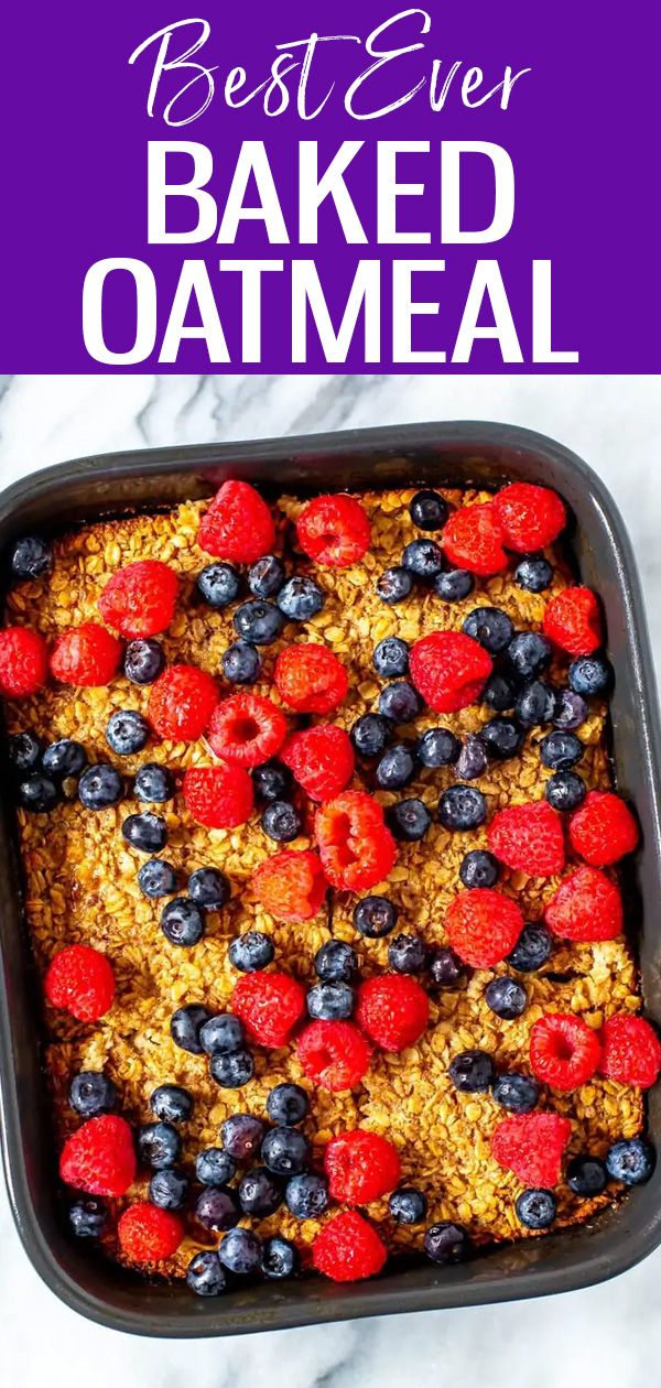 This is the Best Baked Oatmeal Recipe! It’s really healthy and the perfect meal prep breakfast – don’t forget to add fresh berries on top! #bakedoatmeal #breakfast