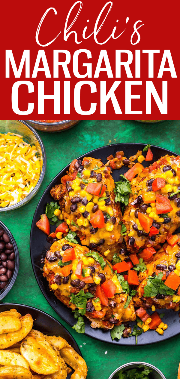 This Chili's Margarita Grilled Chicken is the perfect copycat recipe! Topped with cheese, corn, black beans and salsa, they're delicious! #margaritachicken #chilis #restaurantcopycat
