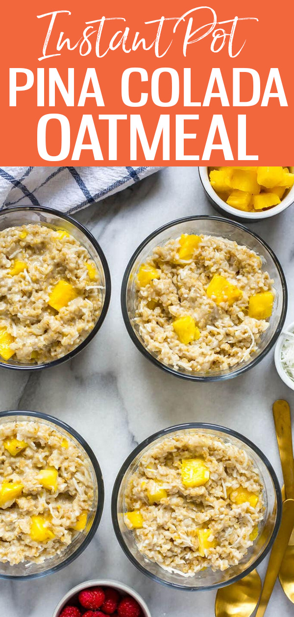 These Pina Colada Instant Pot Steel Cut Oats are the perfect healthy breakfast idea. The pineapple and coconut add a tropical twist! #instantpot #pinacolada #steelcutoats
