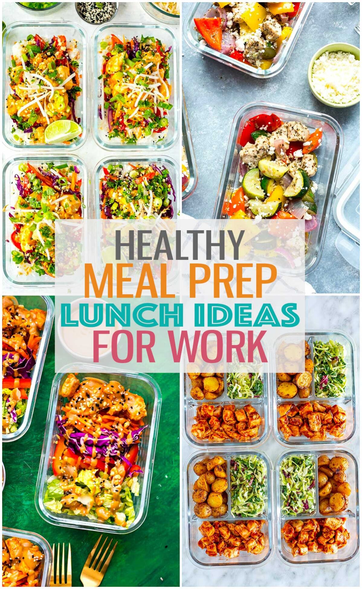Four different lunch recipes with the text "Healthy Meal Prep Lunch Ideas for Work" layered over top.