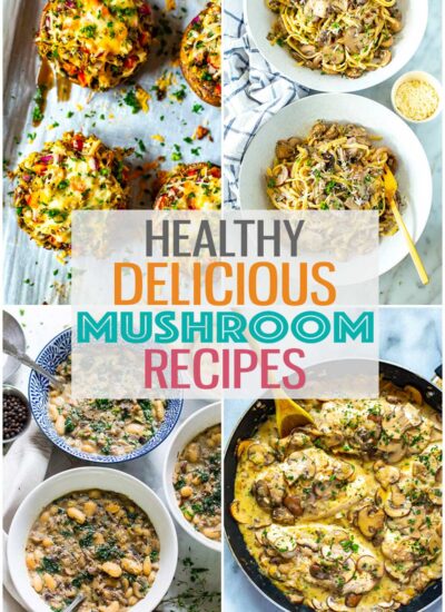 A collage of four different mushroom recipes with the text "Healthy Delicious Mushroom Recipes" layered over top.