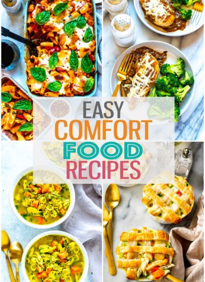 A collage of four different comfort food recipes with the text "Easy Comfort Food Recipes" layered over top.