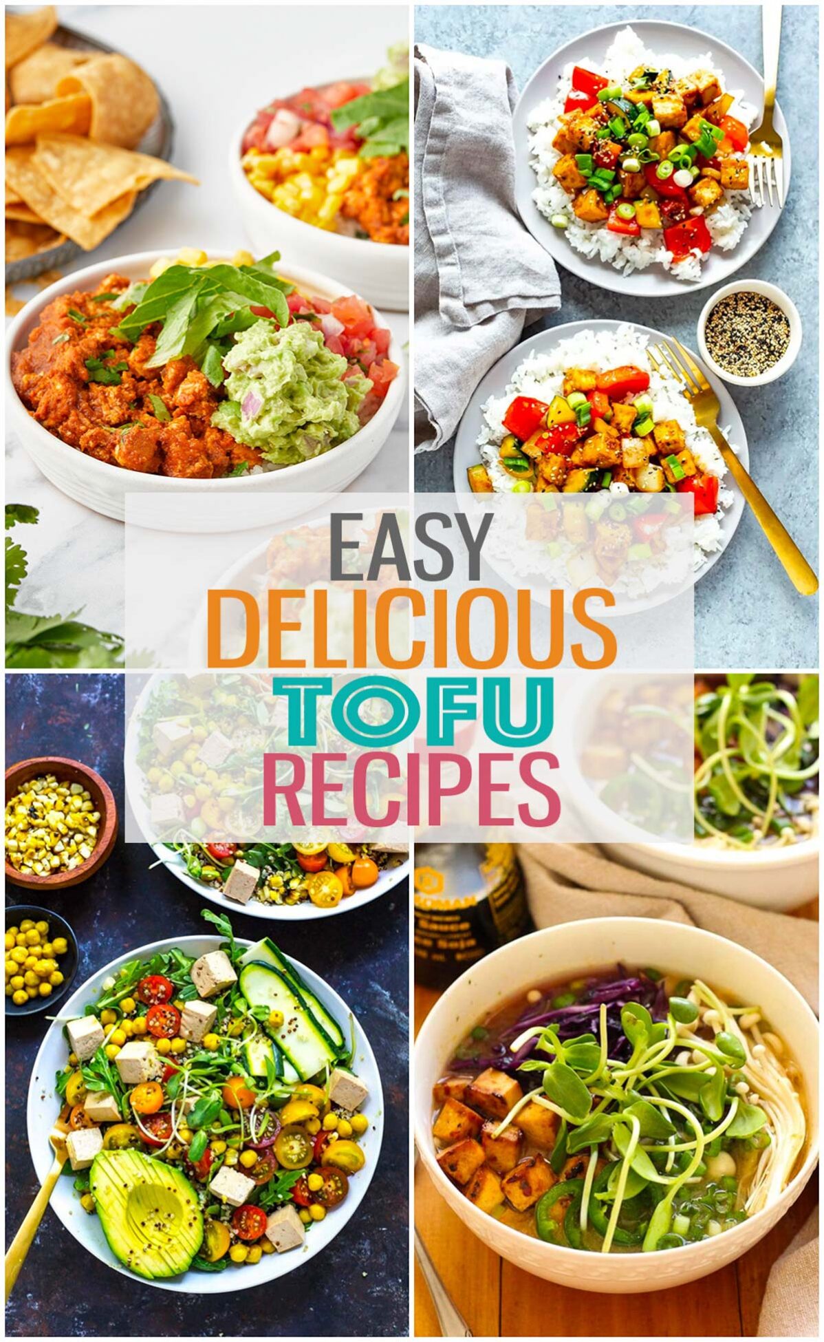 A collage of four different tofu recipes with the text "Easy Delicious Tofu Recipes" layered over top.