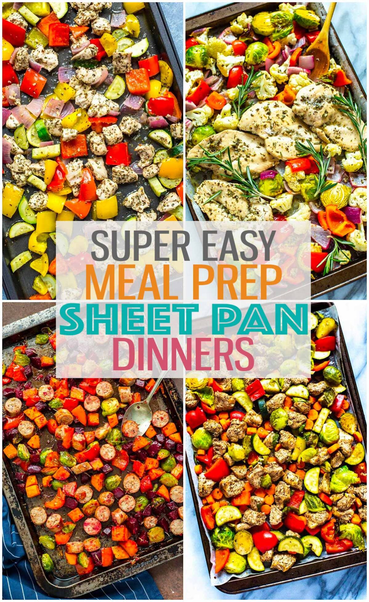 A collage of four different sheet pan dinner recipes with the text "Super Easy Meal Prep Sheet Pan Dinners" layered over top.