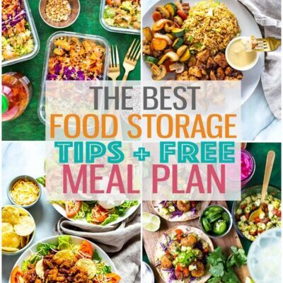 A collage of four different meals with the text "The Best Food Storage Tips + Free Meal Plan" layered over top.